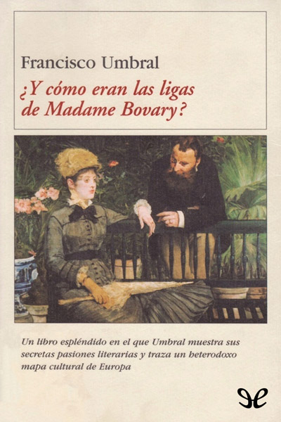 descargar libro ¿Y cómo eran las ligas de Madame Bovary?