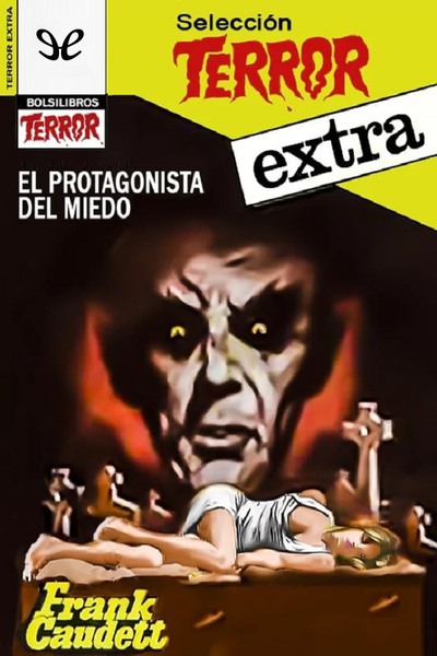 descargar libro El protagonista del miedo