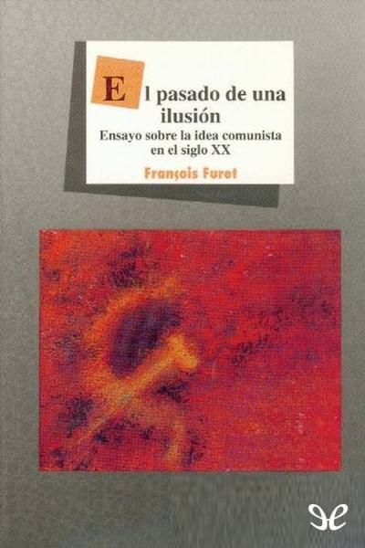 libro gratis El pasado de una ilusión