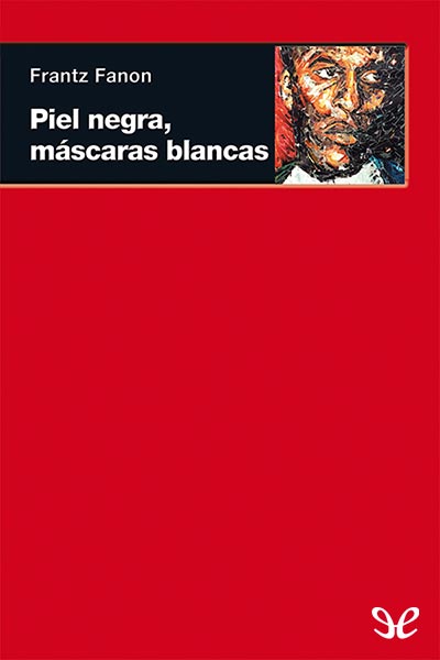 libro gratis Piel negra, máscaras blancas