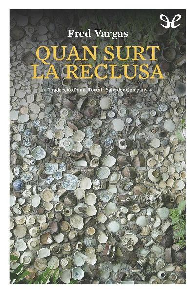 descargar libro Quan surt la reclusa