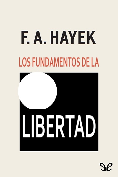 descargar libro Los fundamentos de la libertad