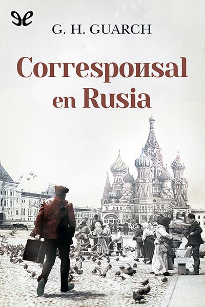 descargar libro Corresponsal en Rusia