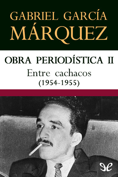 descargar libro Entre cachacos (1954-1955)