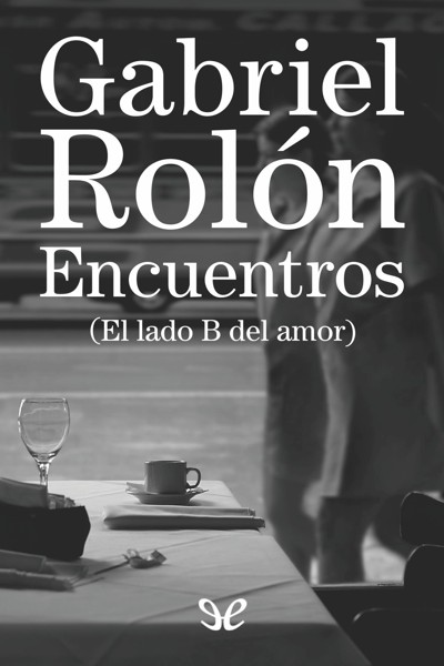 libro gratis Encuentros. (El lado B del amor)