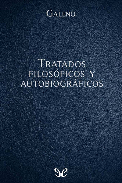 descargar libro Tratados filosóficos y autobiográficos