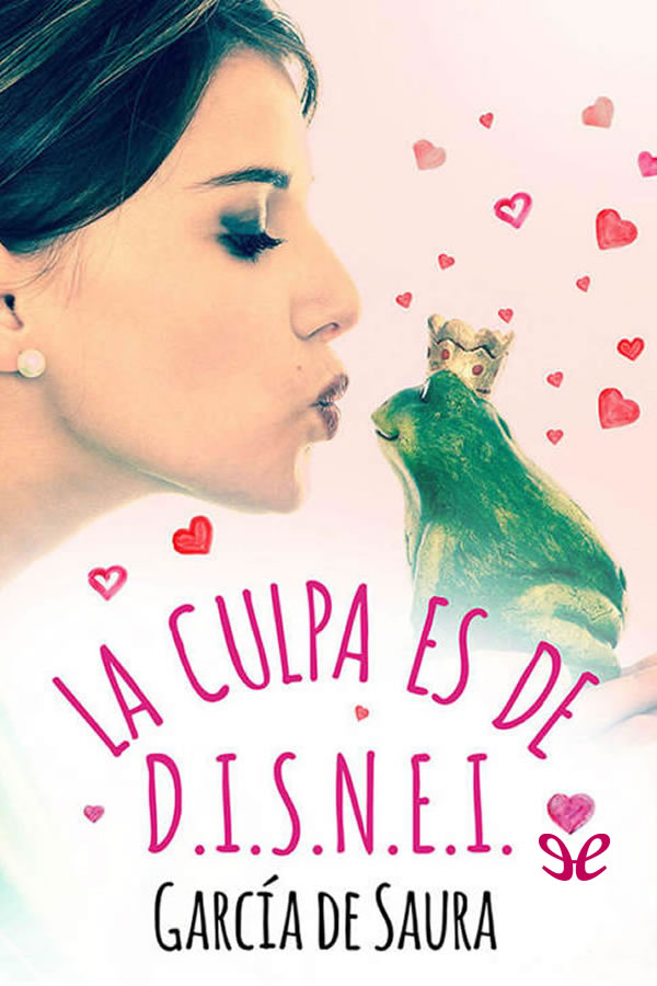 libro gratis La culpa es de D.I.S.N.E.I.