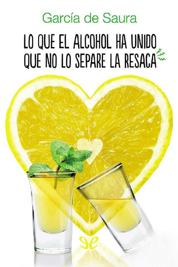 libro gratis Lo que el alcohol ha unido que no lo separe la resaca