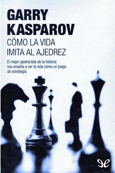 libro gratis Cómo la vida imita al ajedrez