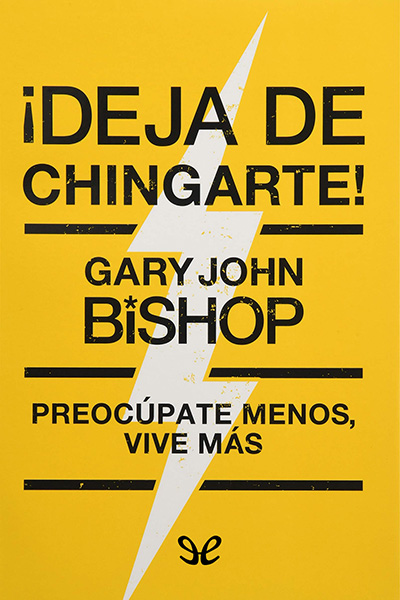 libro gratis ¡Deja de chingarte!