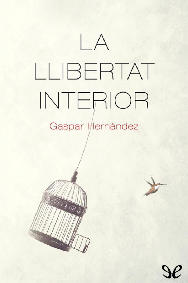 descargar libro La llibertat interior