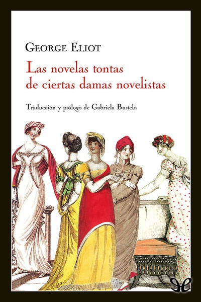 descargar libro Las novelas tontas de ciertas damas novelistas