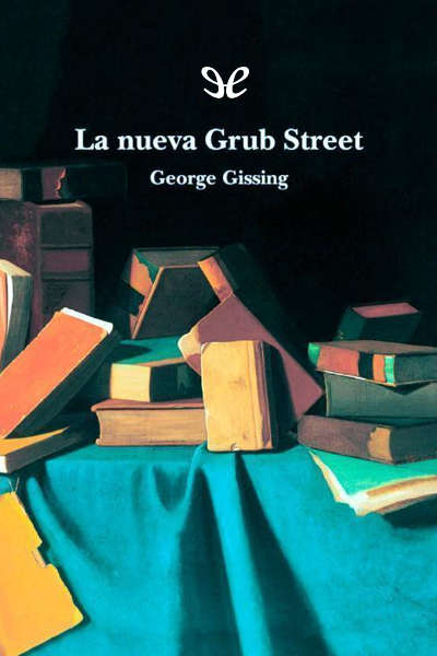 descargar libro La nueva Grub Street