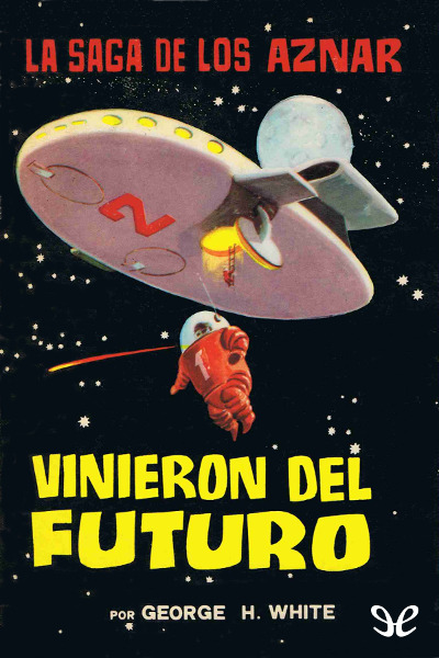 descargar libro Vinieron del futuro