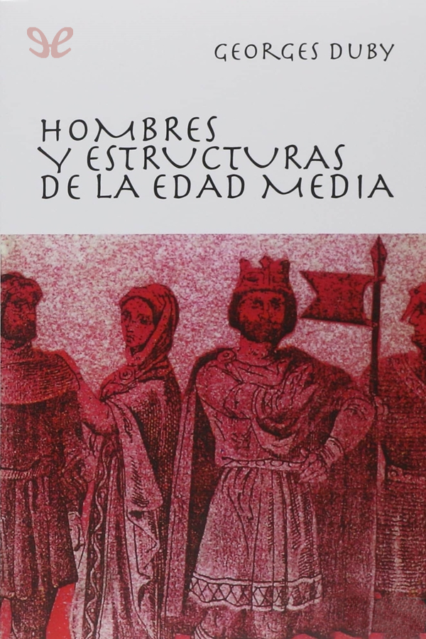 descargar libro Hombres y estructuras de la Edad Media