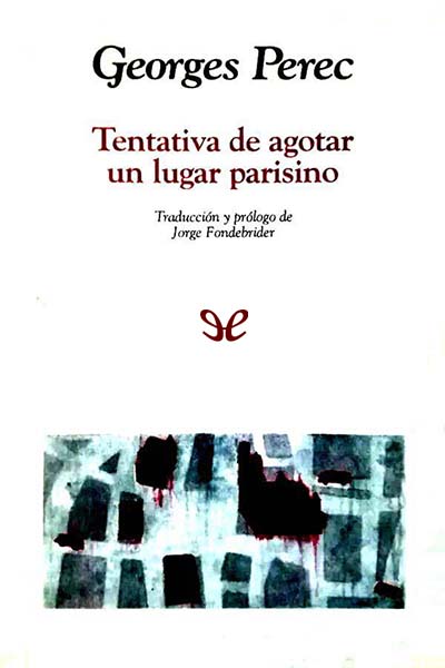 descargar libro Tentativa de agotar un lugar parisino