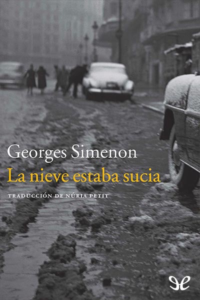 libro gratis La nieve estaba sucia (Trad. Núria Petit)