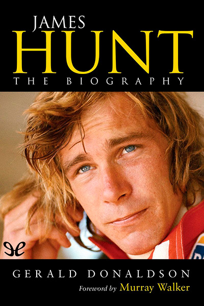 descargar libro James Hunt: The biography