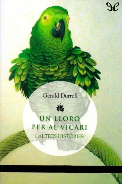 descargar libro Un lloro per al vicari i altres històries