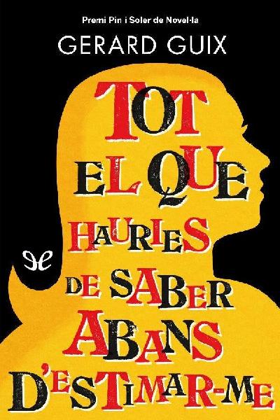 libro gratis Tot el que hauries de saber abans destimar-me