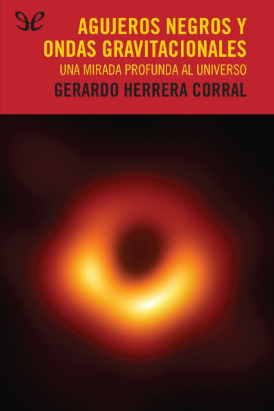 descargar libro Agujeros negros y ondas gravitacionales