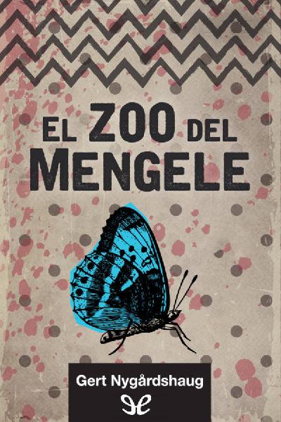 descargar libro El zoo del Mengele