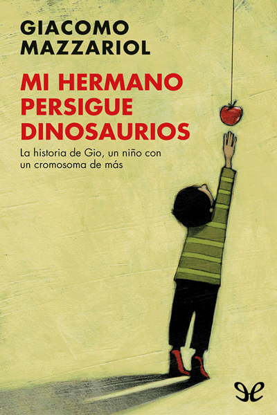 descargar libro Mi hermano persigue dinosaurios