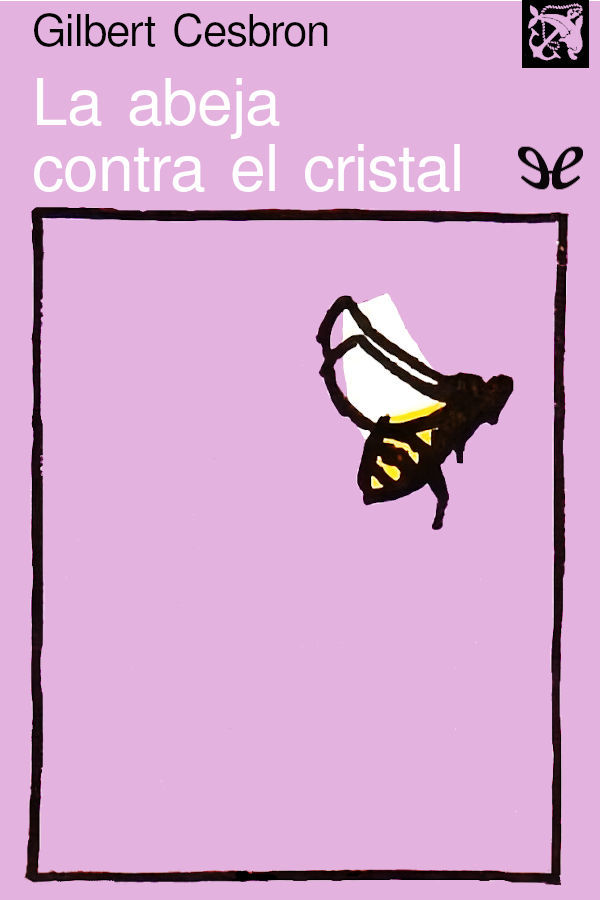 descargar libro La abeja contra el cristal