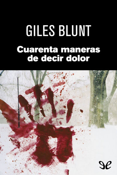 descargar libro Cuarenta maneras de decir dolor