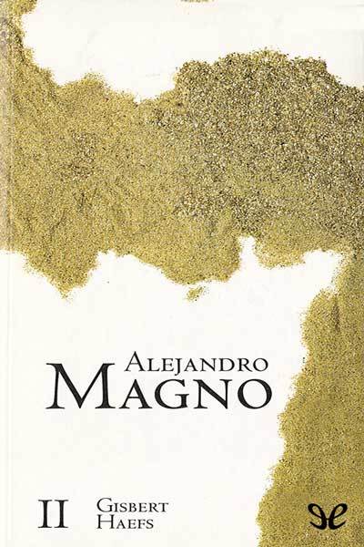 descargar libro Alejandro Magno II. El conquistador de Asia