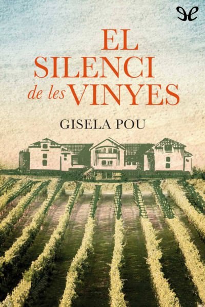 descargar libro El silenci de les vinyes