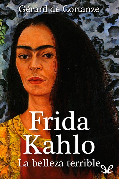 descargar libro Frida Kahlo: La belleza terrible