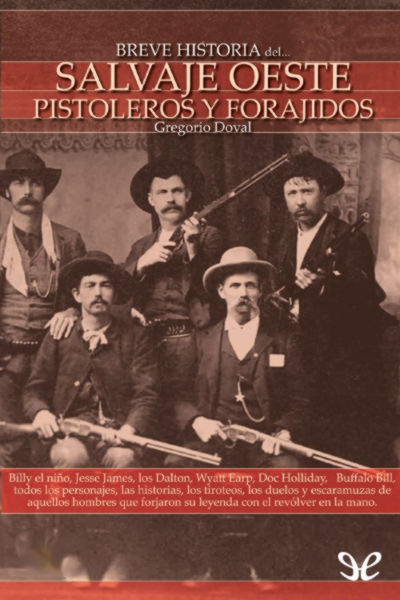 descargar libro Breve historia del Salvaje Oeste. Pistoleros y forajidos