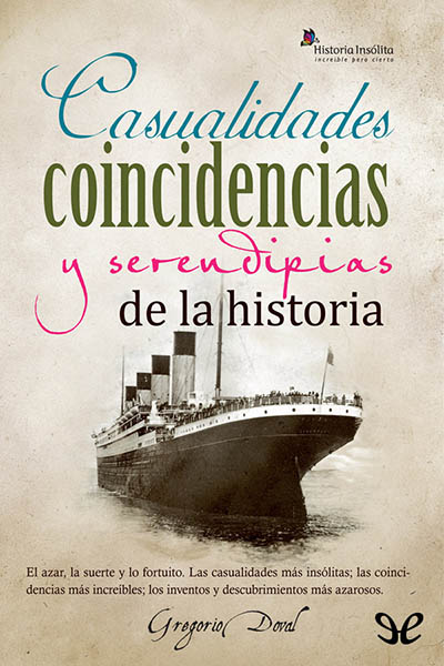 descargar libro Casualidades, coincidencias y serendipias de la historia