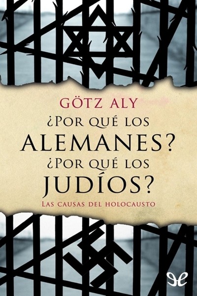 descargar libro ¿Por qué los alemanes? ¿Por qué los judíos? Las causas del Holocausto