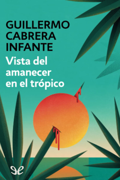 descargar libro Vista del amanecer en el trópico