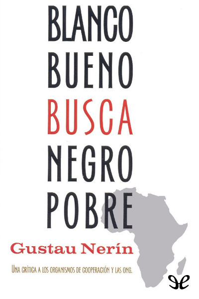 descargar libro Blanco bueno busca negro pobre