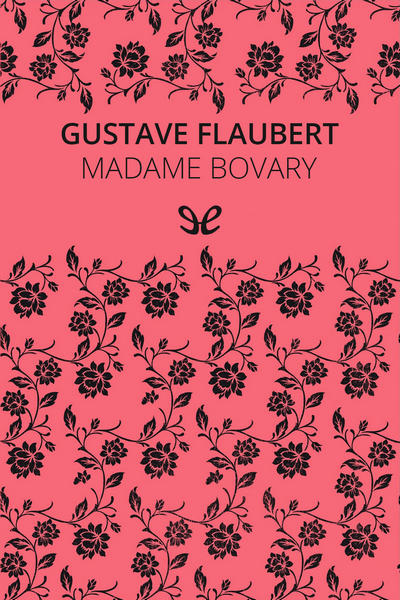 descargar libro Madame Bovary (trad. Juan Bravo Castillo)