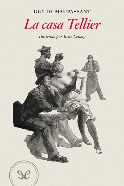 descargar libro La casa Tellier (Edición ilustrada)