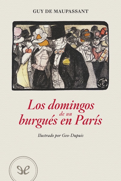 libro gratis Los domingos de un burgués en París (Edición ilustrada)