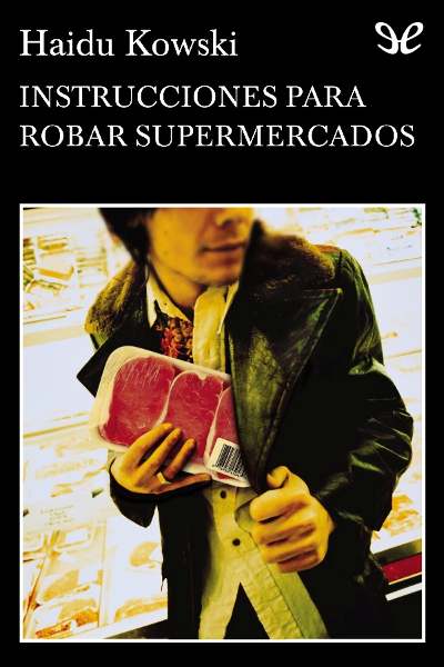 libro gratis Instrucciones para robar supermercados