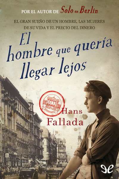 libro gratis El hombre que quería llegar lejos