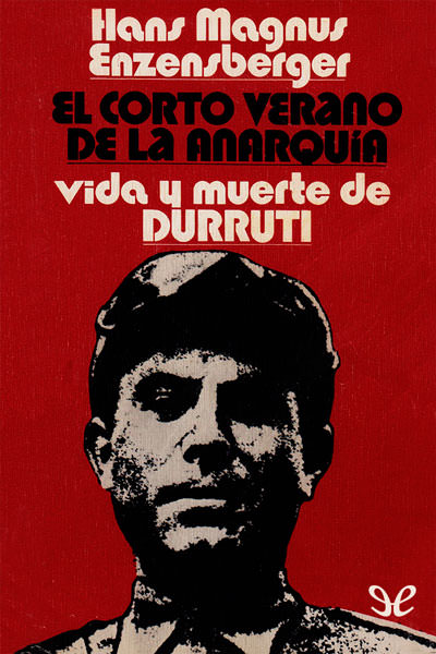 descargar libro El corto verano de la anarquía. Vida y muerte de Durruti