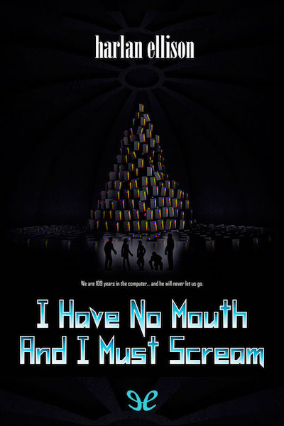 descargar libro I Have No Mouth, and I Must Scream