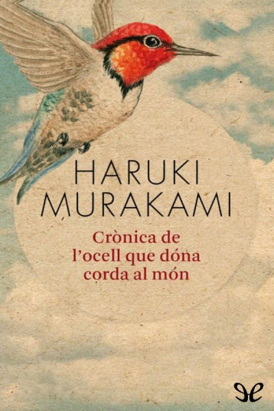 descargar libro Crònica de locell que dóna corda al món