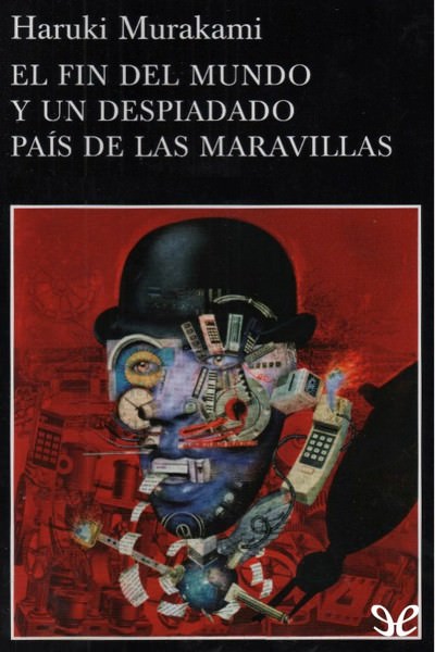 descargar libro El fin del mundo y un despiadado país de las maravillas