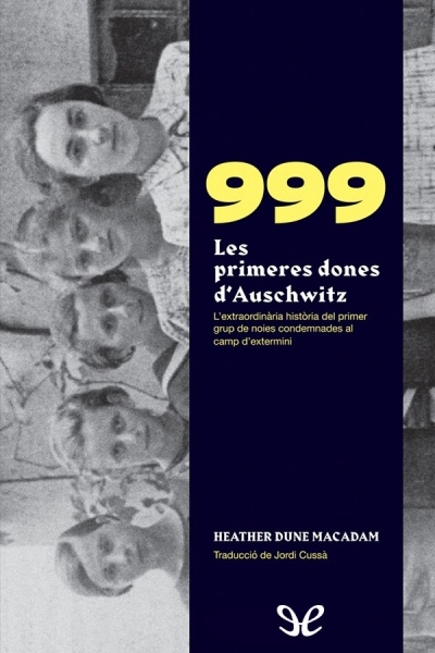 descargar libro 999. Les primeres dones dAuschwitz