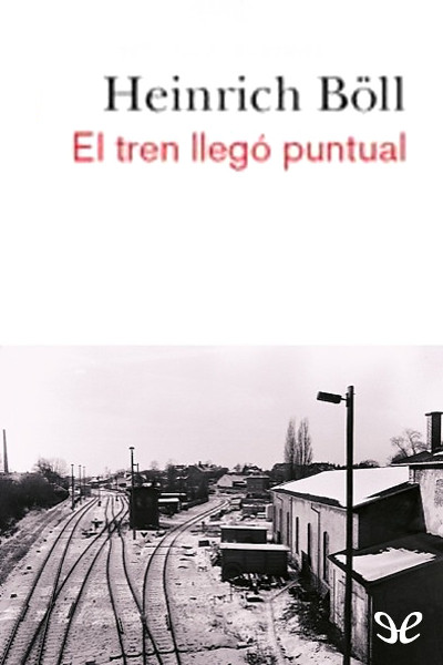 descargar libro El tren llegó puntual