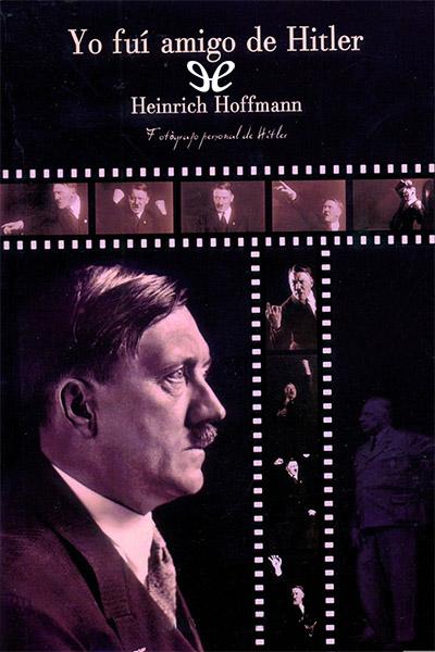 descargar libro Yo fui amigo de Hitler