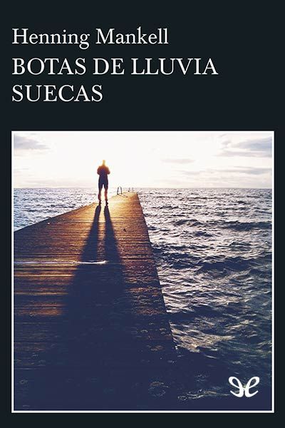 descargar libro Botas de lluvia suecas